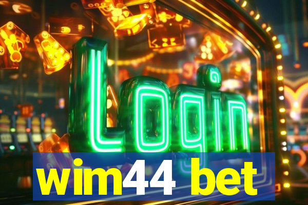 wim44 bet